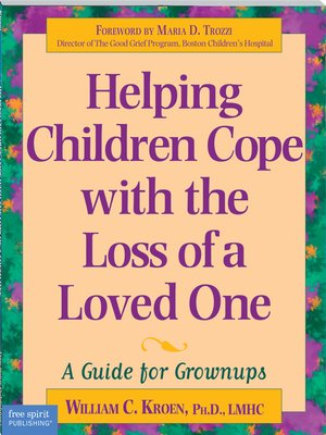 cover image of Helping Children Cope with the Loss of a Loved One